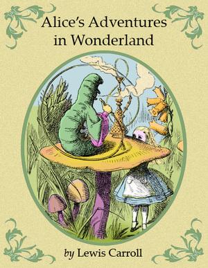 Book cover for Lewis Carroll's "Alice's Adventures in Wonderland"